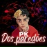 PK dos Paredões