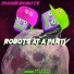Phone Robots