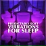 Sleeping Vibrations
