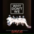 Why Don't We