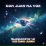 Dan Juan Na Voz feat. Daniel Pinto Barbosa