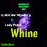 LMC Da Mystery feat. LadY Fresh
