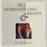 Bill Morrissey, Greg Brown