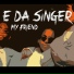 E Da Singer