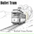 Bullet Tram