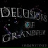 Delusions of Grandeur