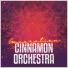 Cinnamon Orchestra
