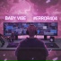 BABY VIBE