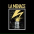 La Menace !