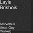 Layla Brisbois feat. Guy Walker