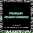 MC Luana SP, DJ BNF Original, DJ LD7 Original