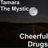 Tamara The Mystic