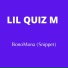 Lil Quiz M feat. Quiz M