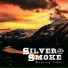 Silver and Smoke