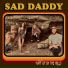 Sad Daddy