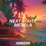 Mezcla, Next Route