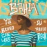 Dj Paulo Beck, Yã feat. Bruno Chelles