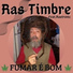 Ras Timbre feat. Rastronic