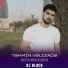 DJ Black feat. Təhmin Vəlizadə