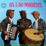 Os 3 do Nordeste