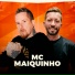 Mc Maiquinho
