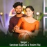 Sandeep Sajanwa, Roshni Raj