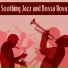 Bossa Nova Guitar Smooth Jazz Piano Club