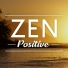 Zen Positive