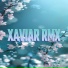 Xaviar Rmx