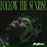 Follow The Sunrise