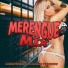 Merengue Mix, Merengues Mix
