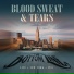 Blood Sweat & Tears