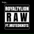 ROYALTYLION feat. Mutedknots