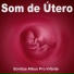 Som de Útero