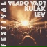 KULAK, Vlado Vady, LEV