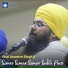 Bhai Anantvir Singh Ji