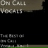 On Call Vocals