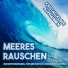 Meeresrauschen