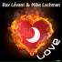 Mike Lachman, Ray Levant