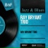 Ray Bryant Trio