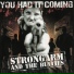 Strongarm And The Bullies