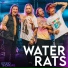 Water Rats, Showlivre