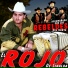 El Rojo De Sinaloa, Los Rebeldes Del Norte