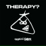 Therapy?