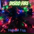 Disco Fire