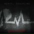 Mental Discipline feat. Mental Exile