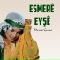 Esmere Eyşe