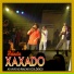 BANDA XAXADO