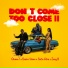 Okese1, DarkoVibes, Sista Afia, Joey B