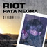 Riot Pata Negra